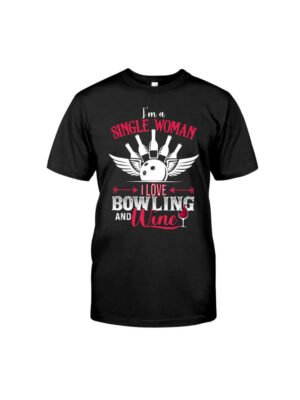 I'm A Simple Woman I Love Bowling And Wine Classic T-Shirt